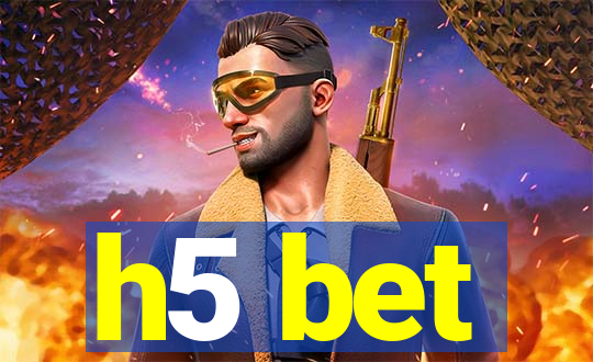 h5 bet